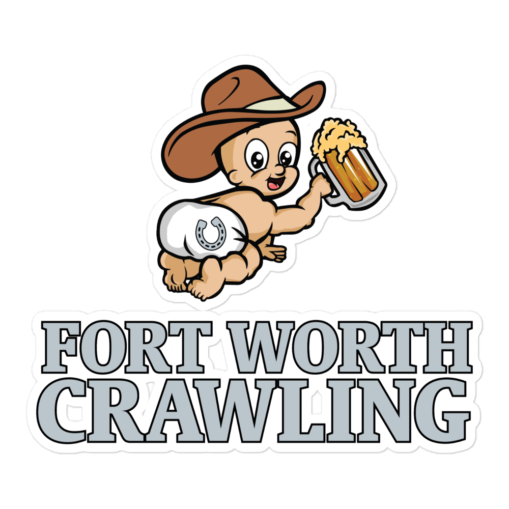 Cartoon baby in cowboy hat holding beer above 'FORT WORTH CRAWLING' text.