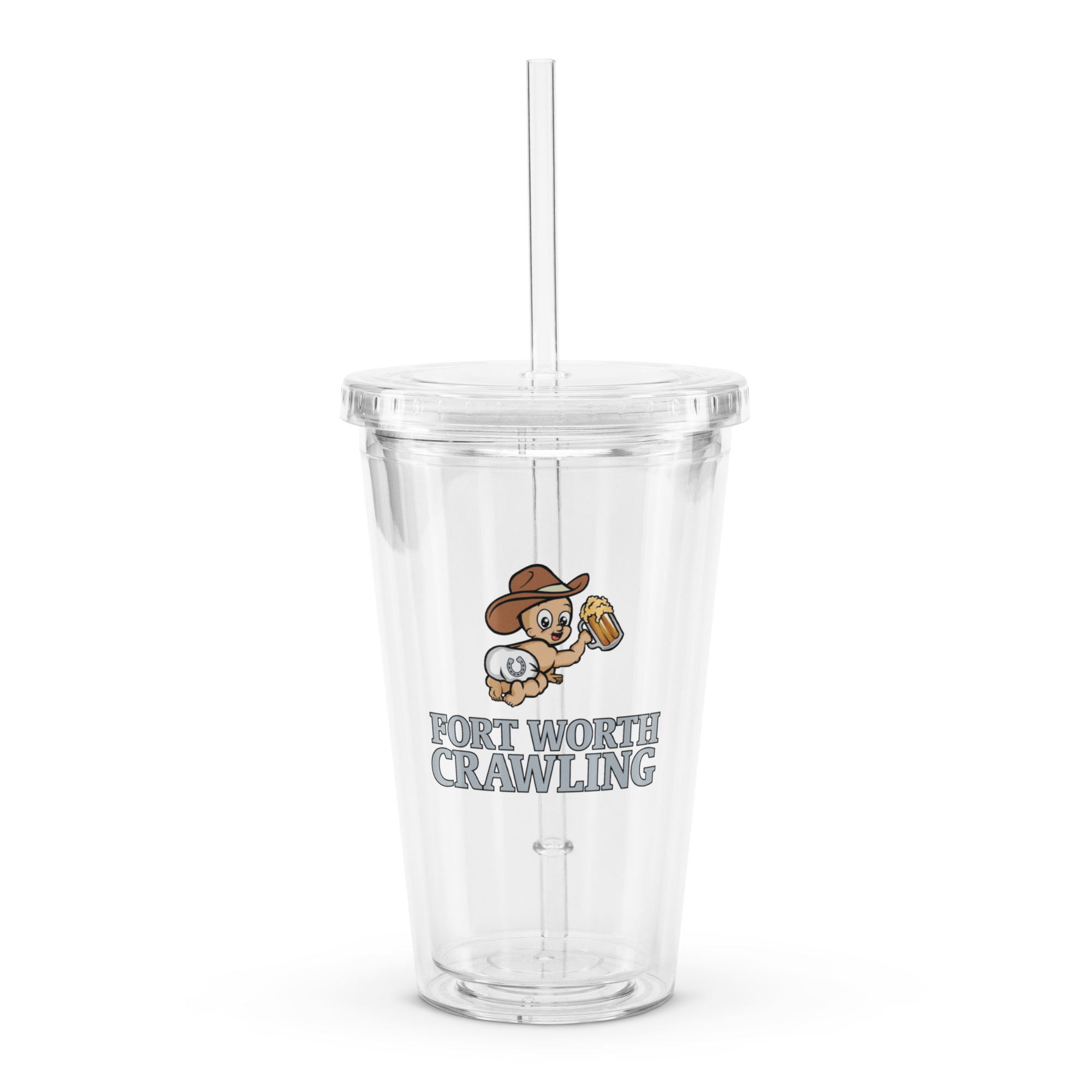 Clear tumbler with straw, cartoon baby cowboy holding cup, 'Fort Worth Crawling' text.
